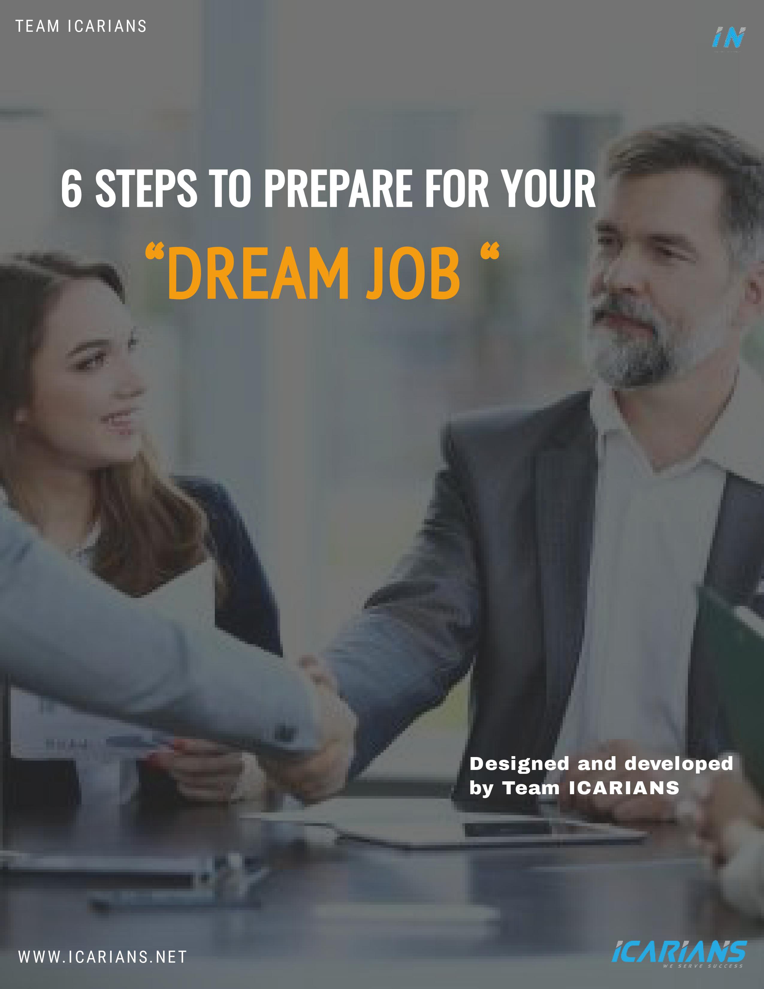 6 Steps To Prepare For Your “Dream Job “