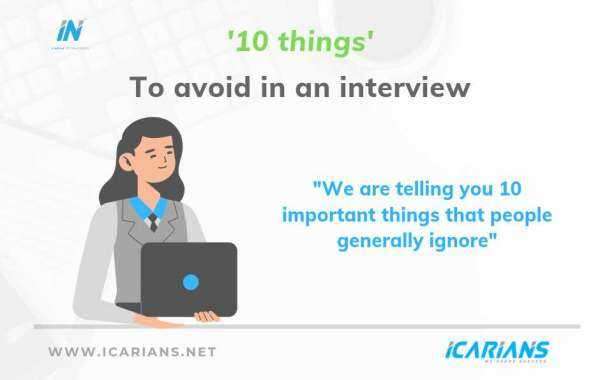 10 Things To Avoid In An Interview