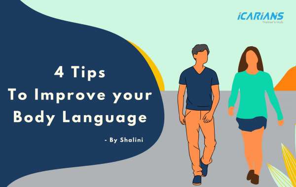 4 Tips to Improve Improve your Body Language