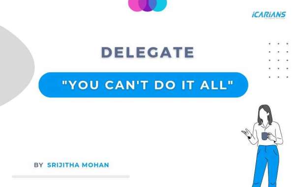 DELEGATE: You Can’t Do It All
