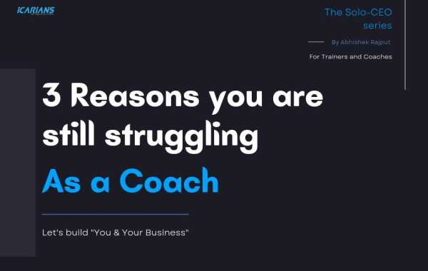 3 Reasons you are Struggling as a Coach