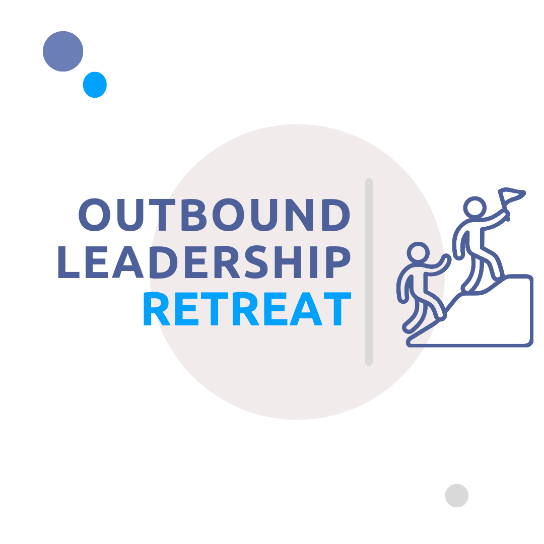 Outbound Leadership Retreat